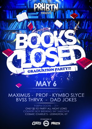 PRHBTN: Books Closed Graduation Party